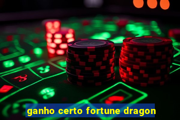 ganho certo fortune dragon